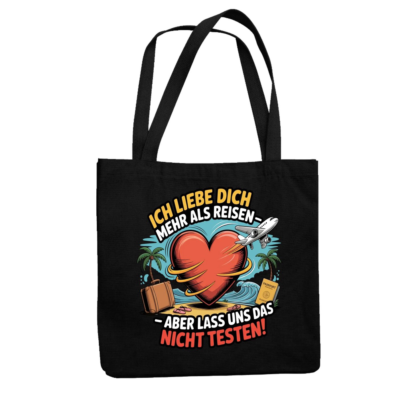 Ich liebe dich mehr als Reisen aber lass uns das nicht testen Jutetasche 5