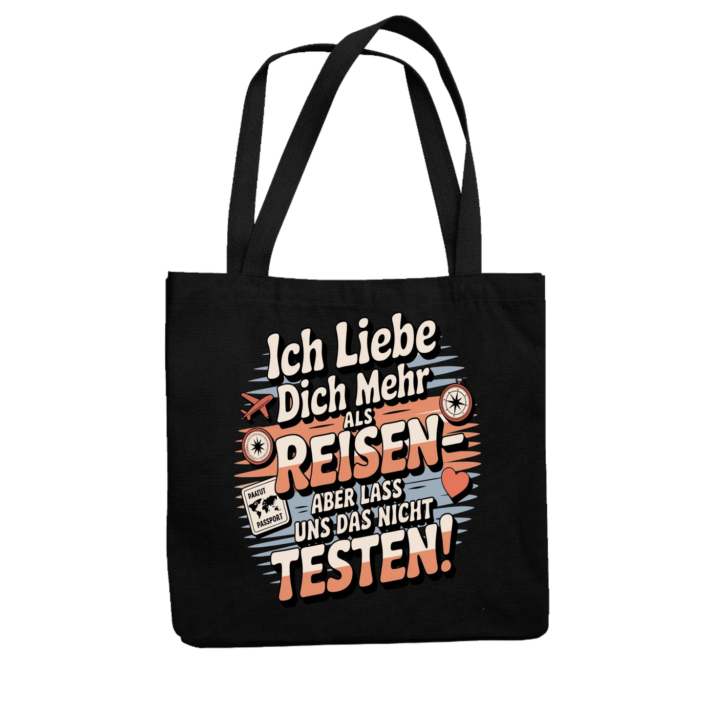 Ich liebe dich mehr als Reisen aber lass uns das nicht testen Jutetasche 18