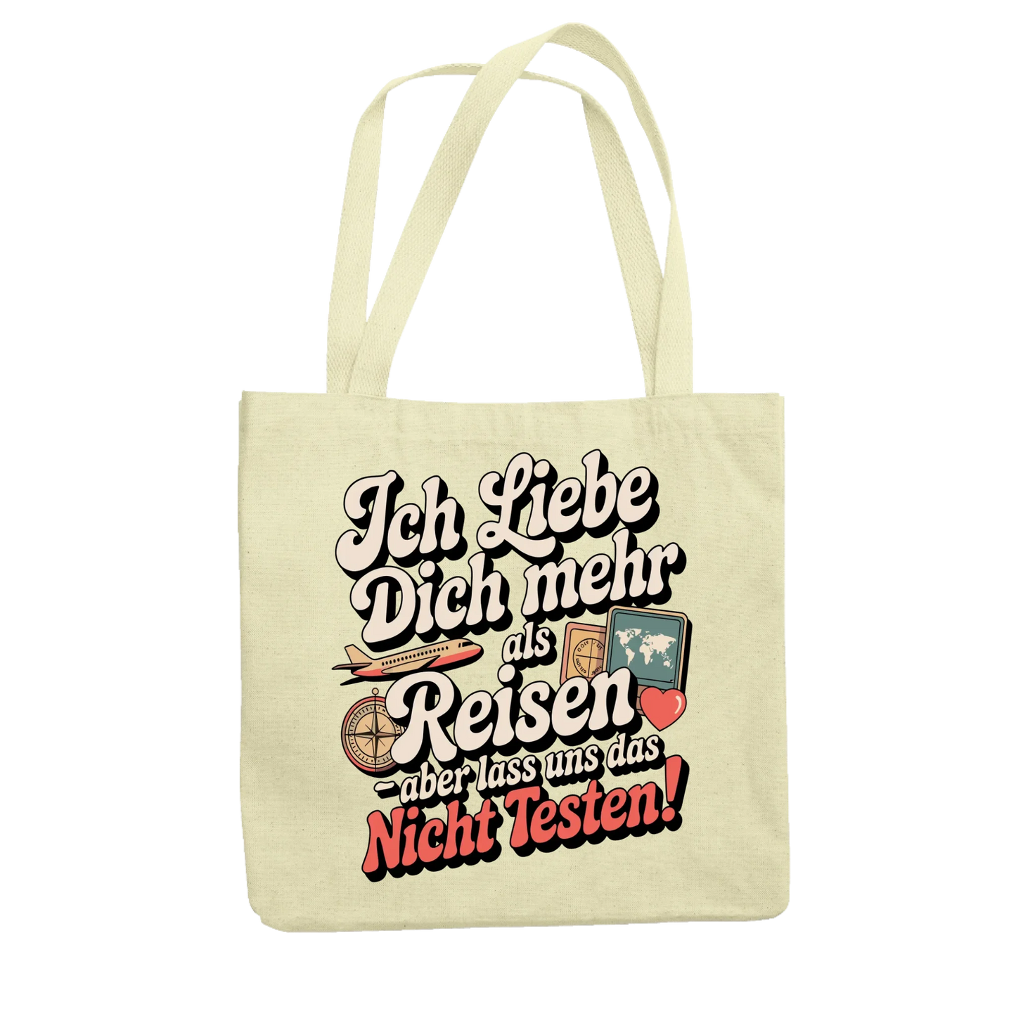 Ich liebe dich mehr als Reisen aber lass uns das nicht testen Jutetasche 25