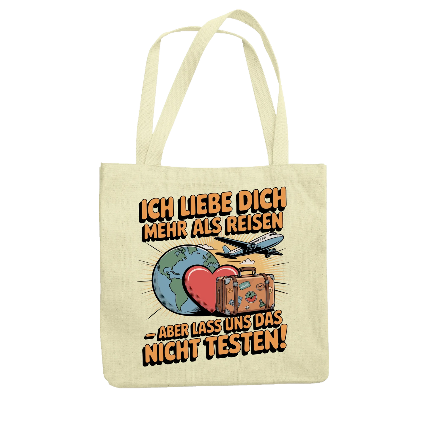 Ich liebe dich mehr als Reisen aber lass uns das nicht testen Jutetasche 28