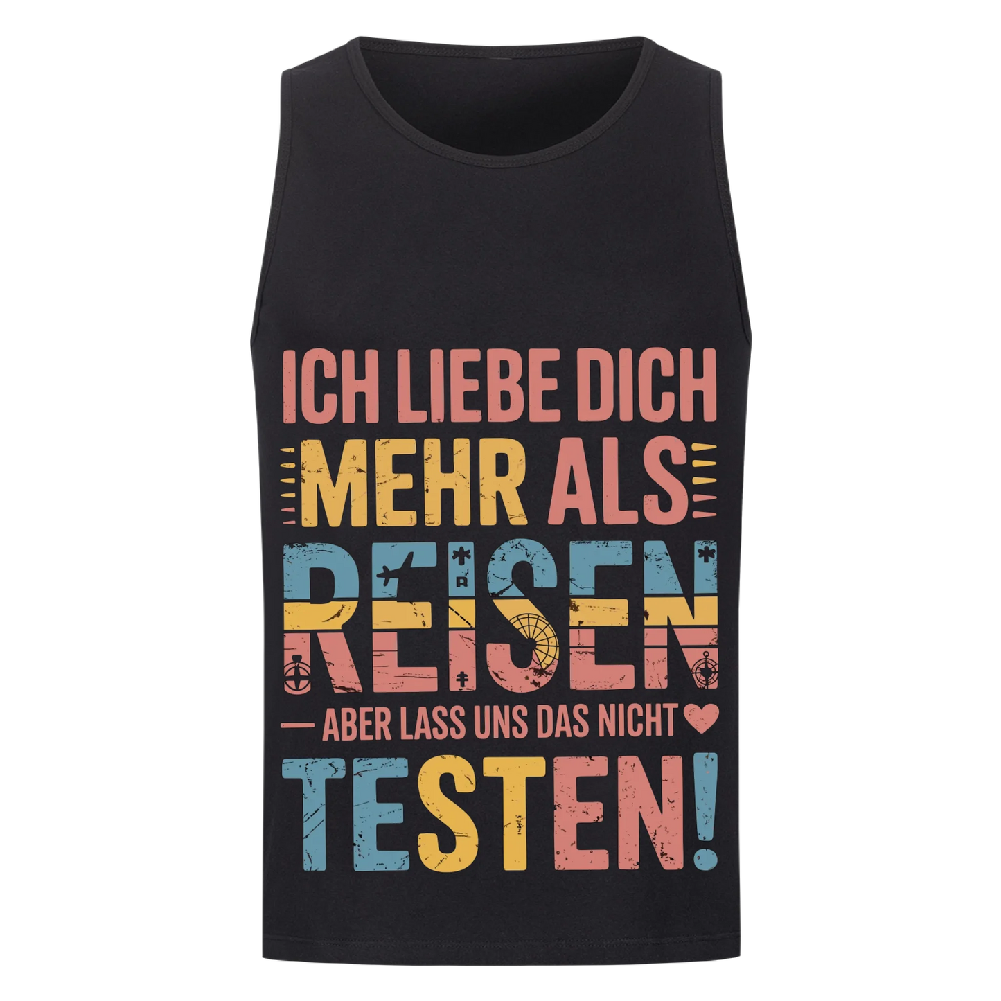 Ich liebe dich mehr als Reisen aber lass uns das nicht testen Tanktop 8