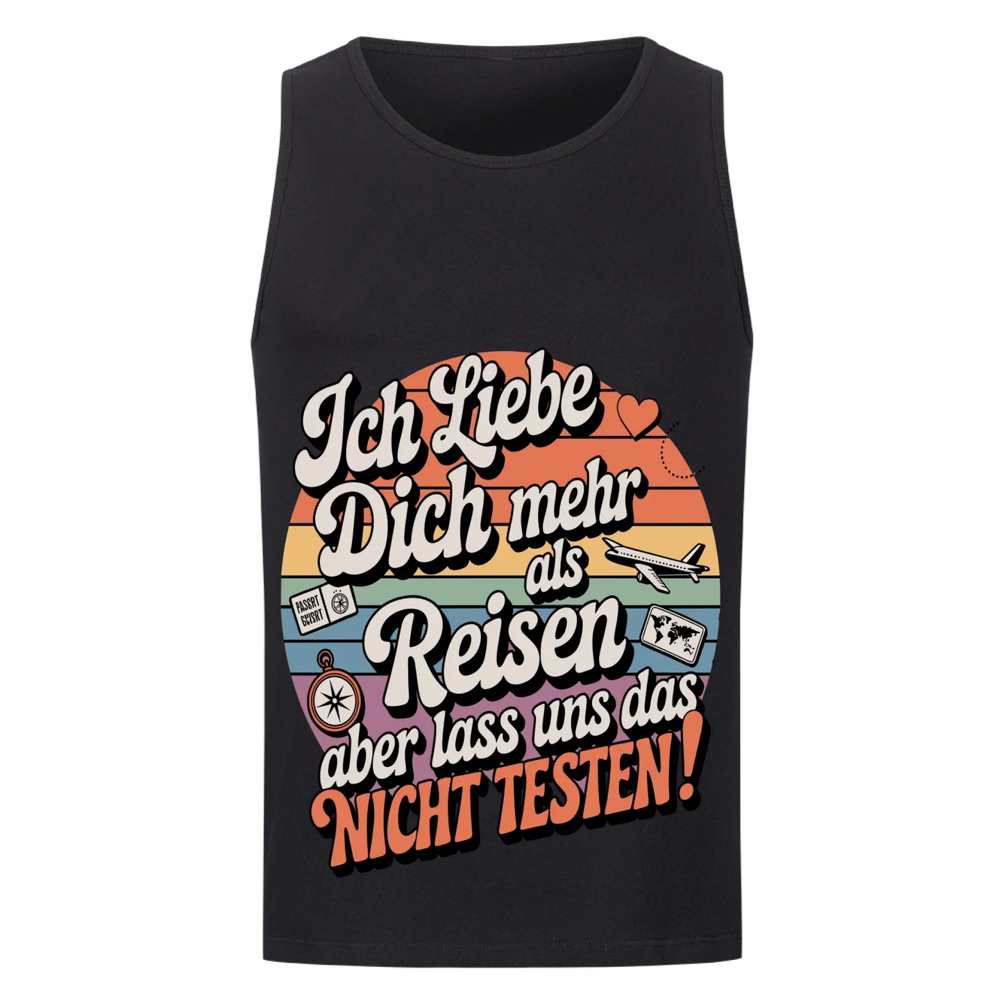 Ich liebe dich mehr als Reisen aber lass uns das nicht testen Tanktop 23