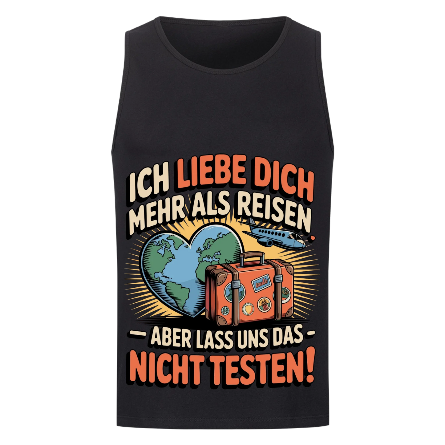 Ich liebe dich mehr als Reisen aber lass uns das nicht testen Tanktop 33