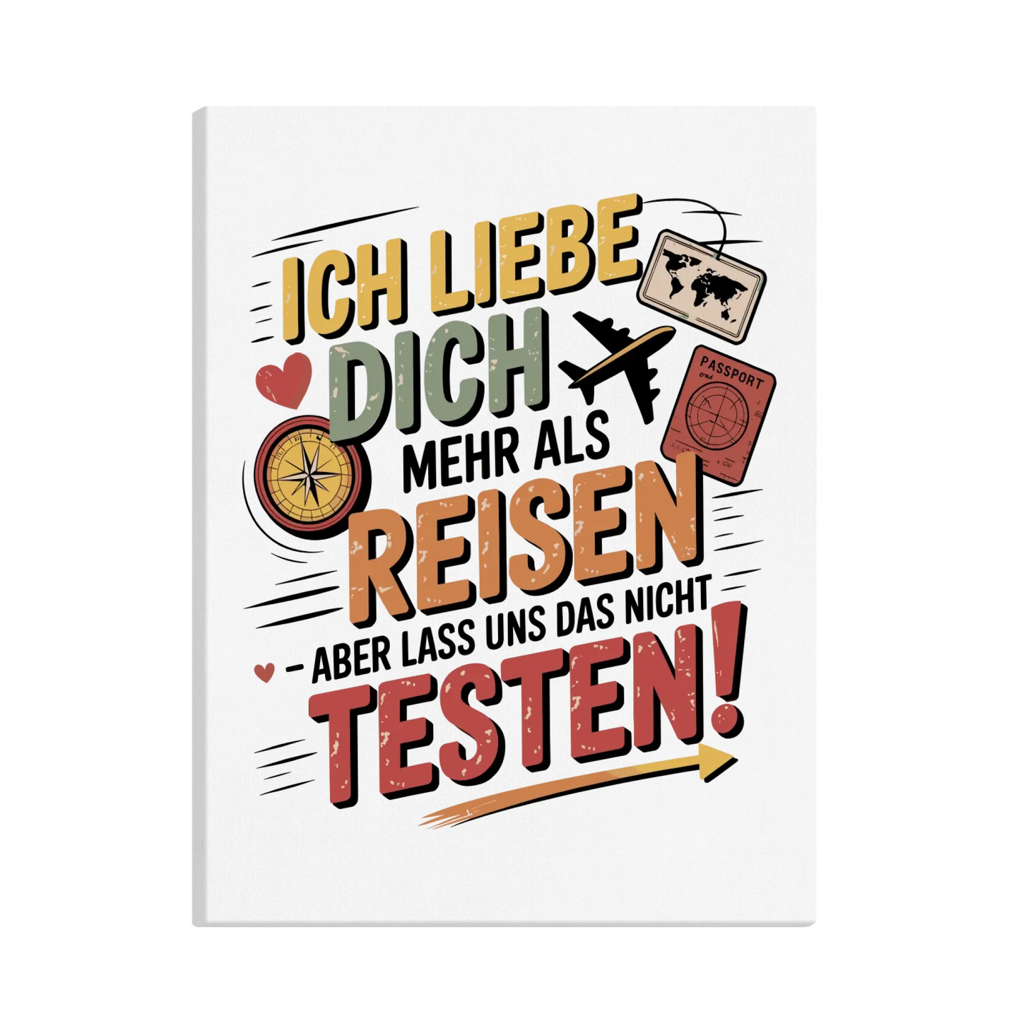 Ich liebe dich mehr als Reisen aber lass uns das nicht testen canva 6