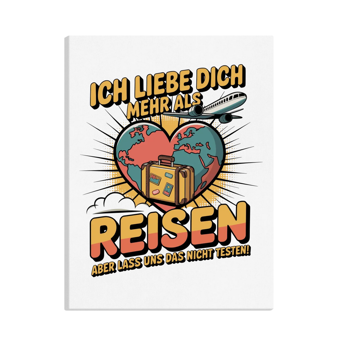 Ich liebe dich mehr als Reisen aber lass uns das nicht testen canva 29