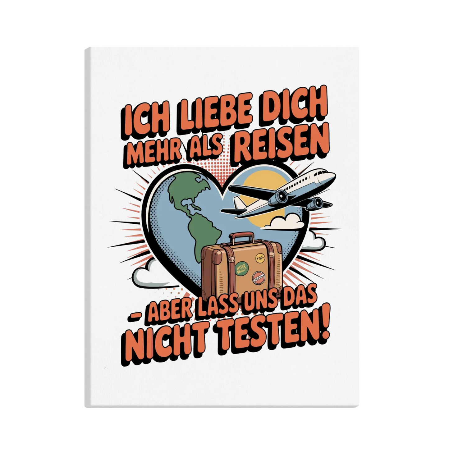 Ich liebe dich mehr als Reisen aber lass uns das nicht testen canva 31