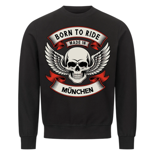 Born to ride made in [Ort] – Personalisiertes Biker Premium Sweatshirt 22