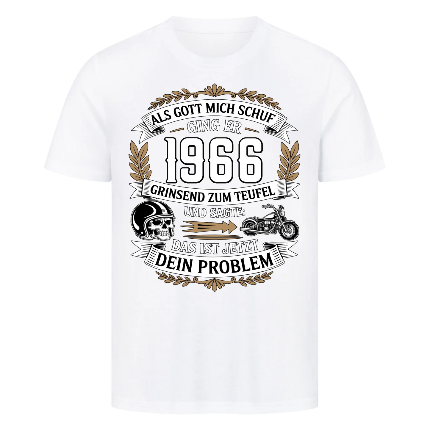 Als Gott mich schuf ging er [Dein Jahr] grinsend zum Teufel und sagte: Das ist jetzt dein Problem personalisiert Frontdruck Premium T-Shirt