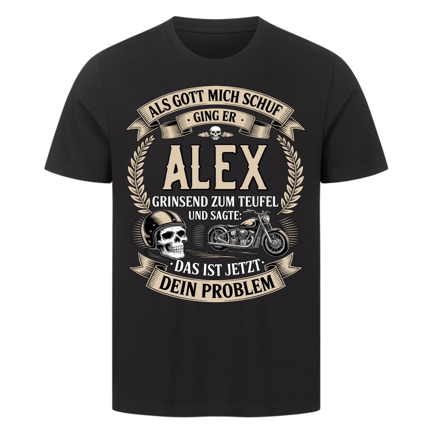 Als Gott mich schuf ging er [Dein Name] grinsend zum Teufel und sagte: Das ist jetzt dein Problem personalisiert Frontdruck Premium T-Shirt