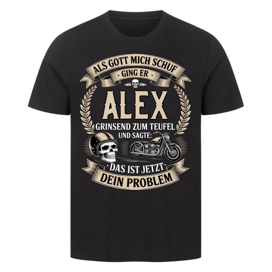 Als Gott mich schuf ging er [Dein Name] grinsend zum Teufel und sagte: Das ist jetzt dein Problem personalisiert Frontdruck Premium T-Shirt