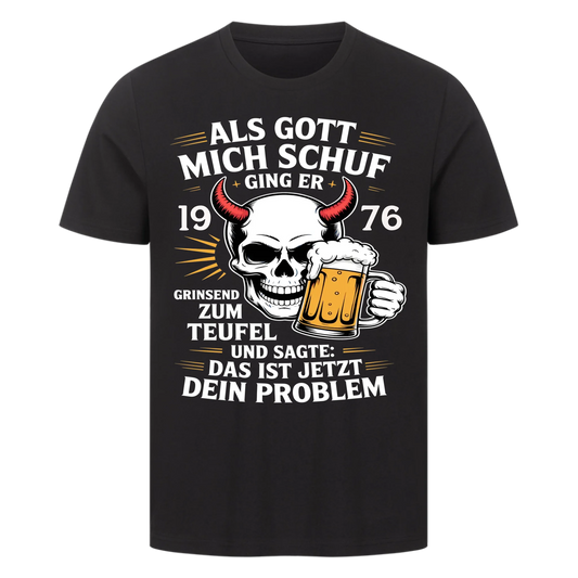 Als Gott mich schuf ging er zum Teufel personalisiert Premium T-Shirt d051