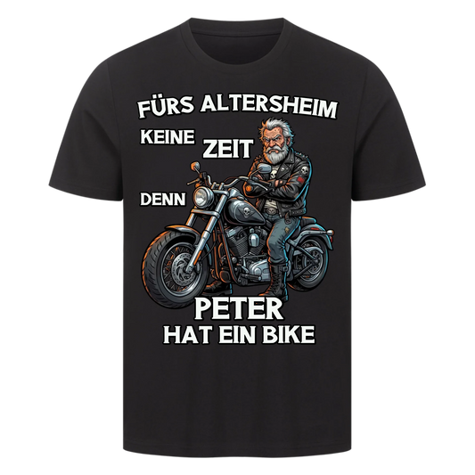 Fürs Altersheim keine Zeit Rentner personalisiertes Premium T-Shirt