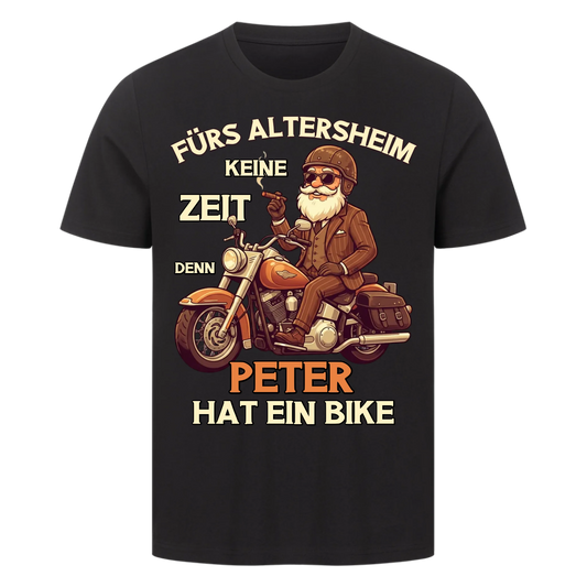 Fürs Altersheim keine Zeit  Rentner mit Stil personalisiert Premium T-Shirt