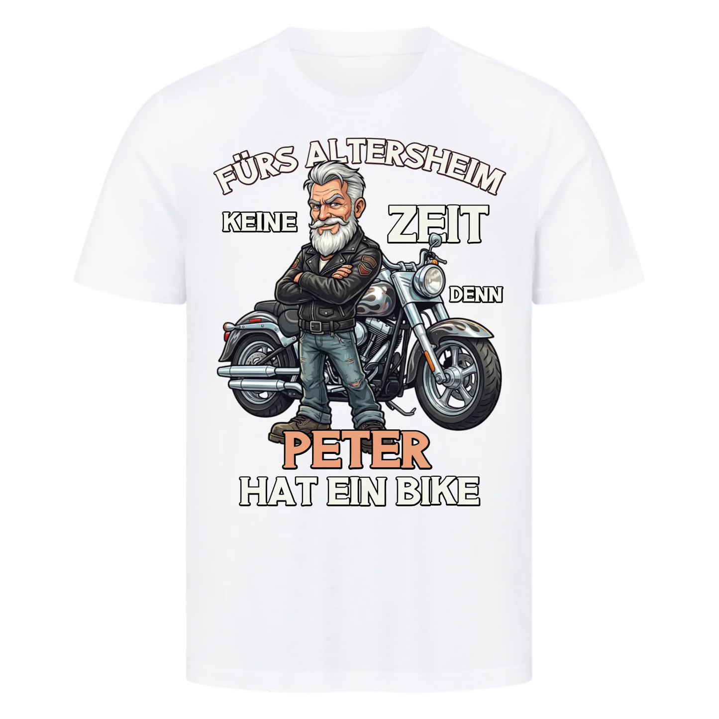Fürs Altersheim keine Zeit  Rentner mit Stil personalisiertes Premium T-Shirt