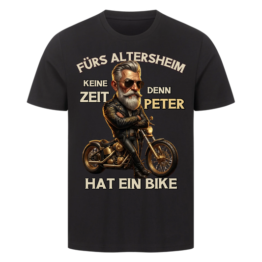 Fürs Altersheim keine Zeit Rentner edel personalisiertes Premium T-Shirt
