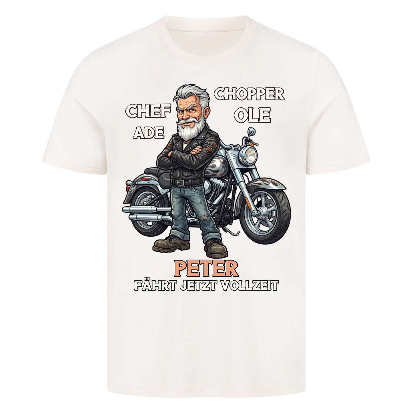 Chef ade´ Chopper ole´ personalisiertes Rentner Premium T-Shirt