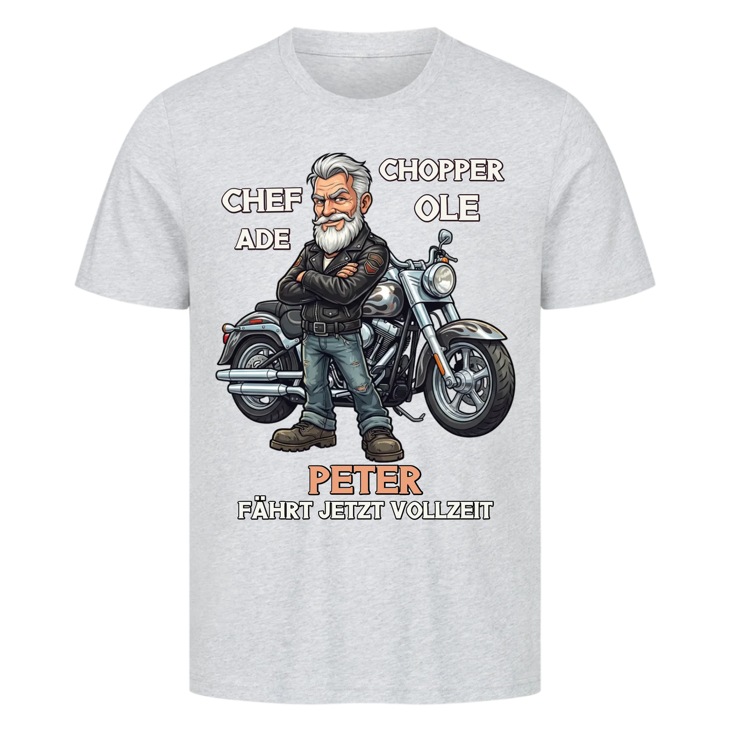 Chef ade´ Chopper ole´ personalisiertes Rentner Premium T-Shirt