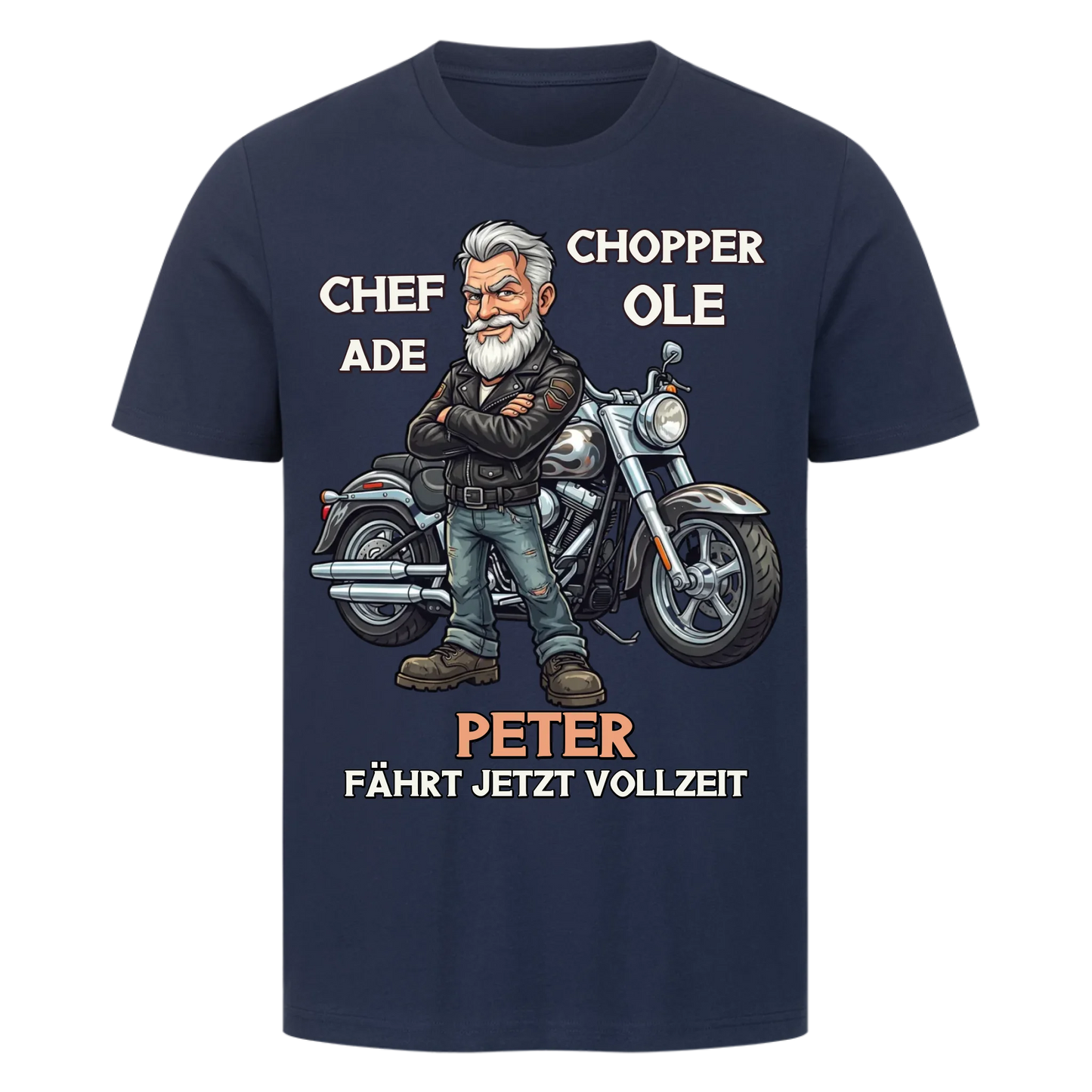 Chef ade´ Chopper ole´ personalisiertes Rentner Premium T-Shirt