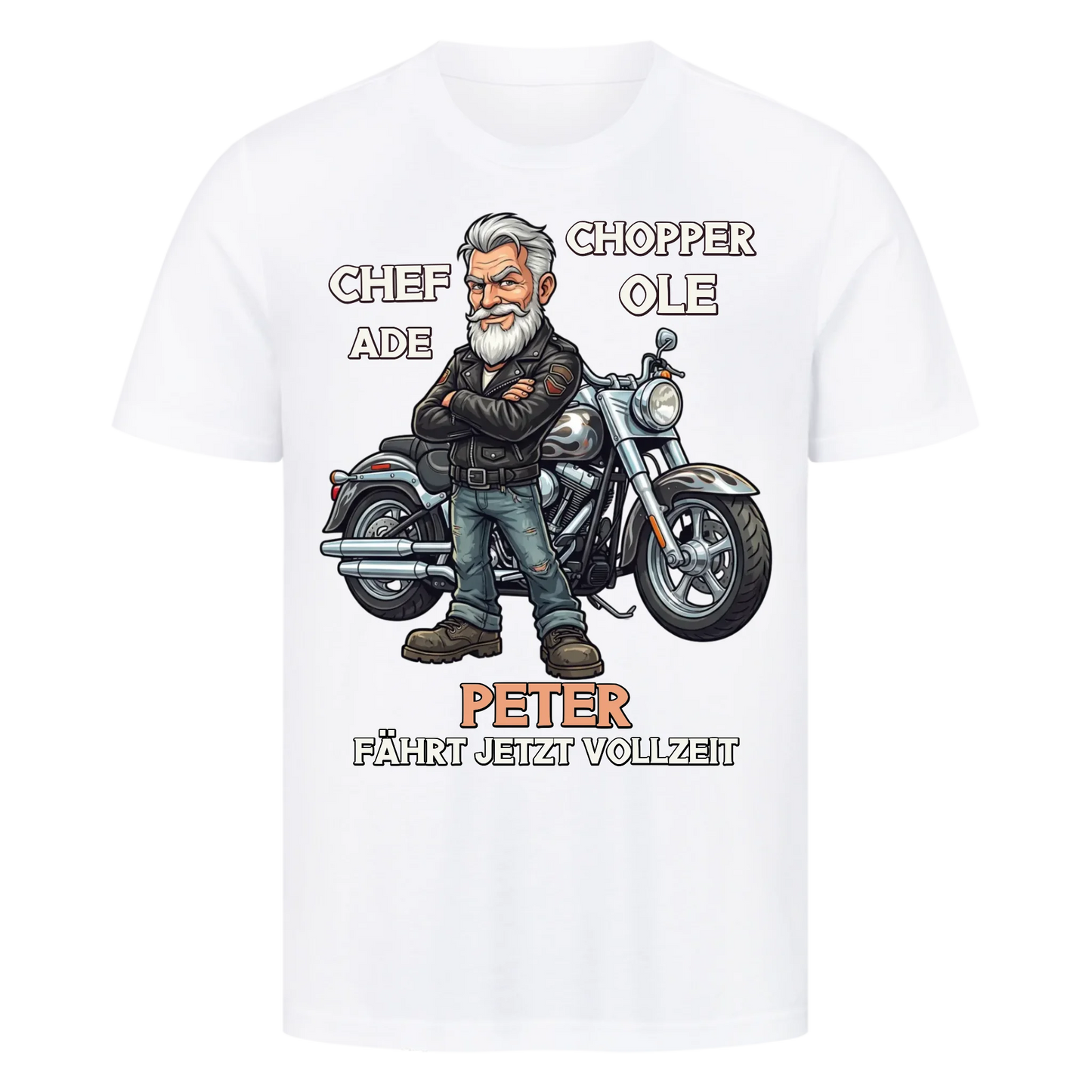 Chef ade´ Chopper ole´ personalisiertes Rentner Premium T-Shirt