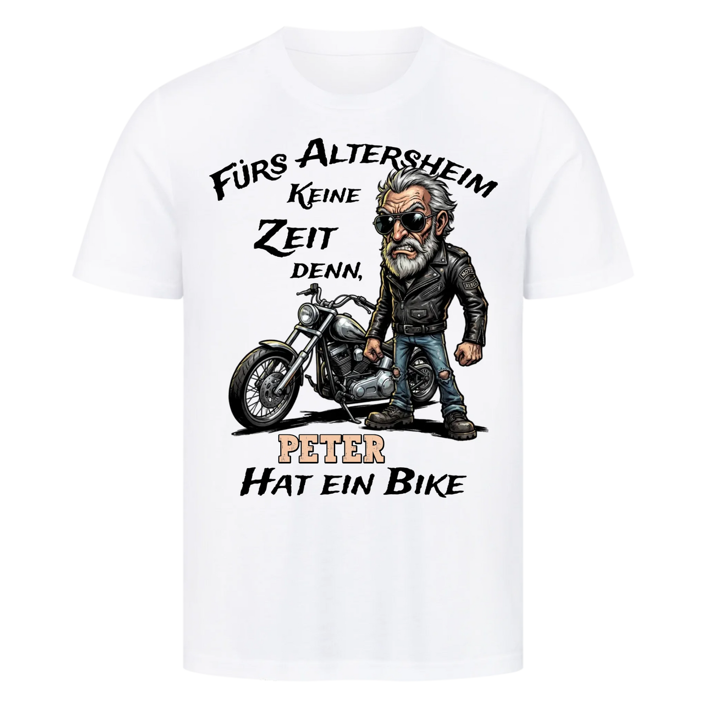 Fürs Altersheim keine Zeit motivierter Rentner personalisiertes Premium T-Shirt