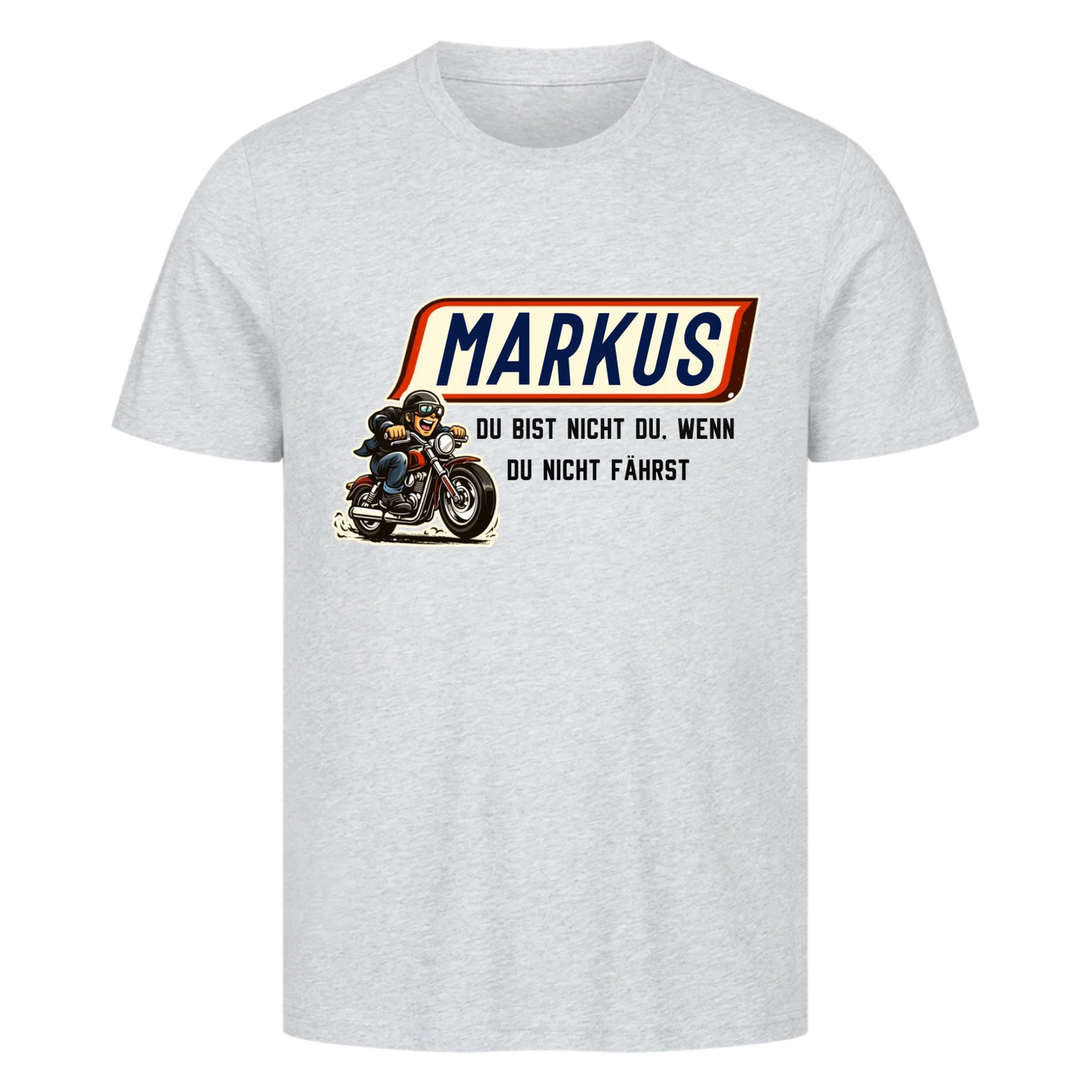 Du bist nicht du, wenn du nicht fährst hell personalisiertes Premium T-Shirt