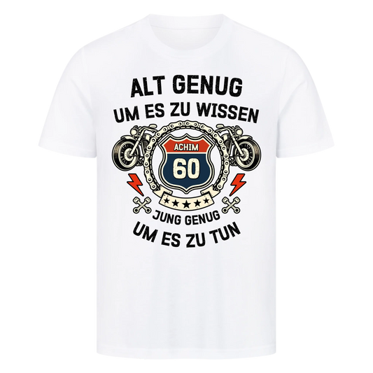 Alt Genug um es zu wissen hell personalisiertes Premium T-Shirt
