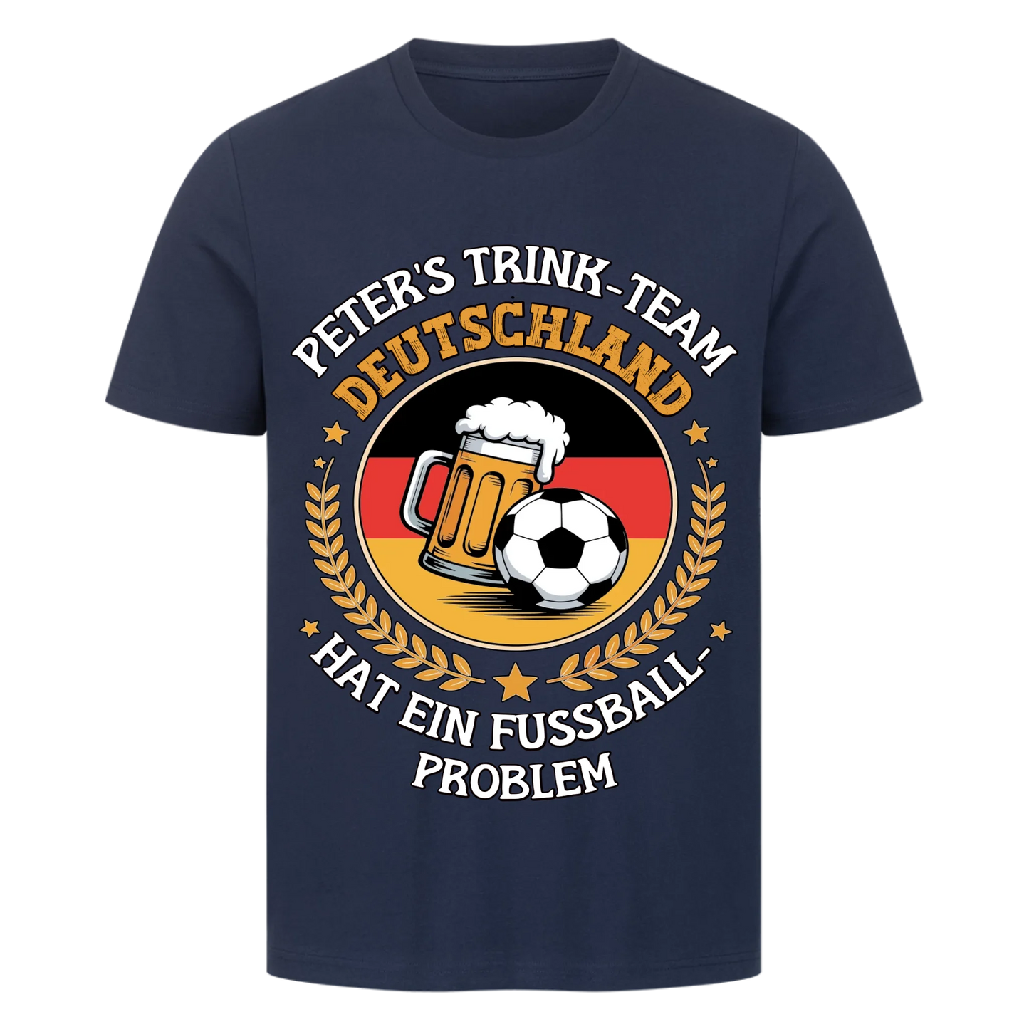 ⚽🍺Peter`s Trinkteam Hat ein Fußball-Problem – Personalisiertes Premium T-Shirt copy