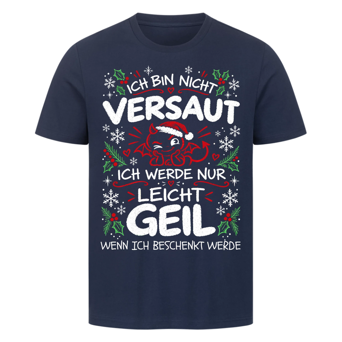 Ich bin nicht versaut ich werde nur leicht geil freche Weihnachten personalisiert Premium T-Shirt