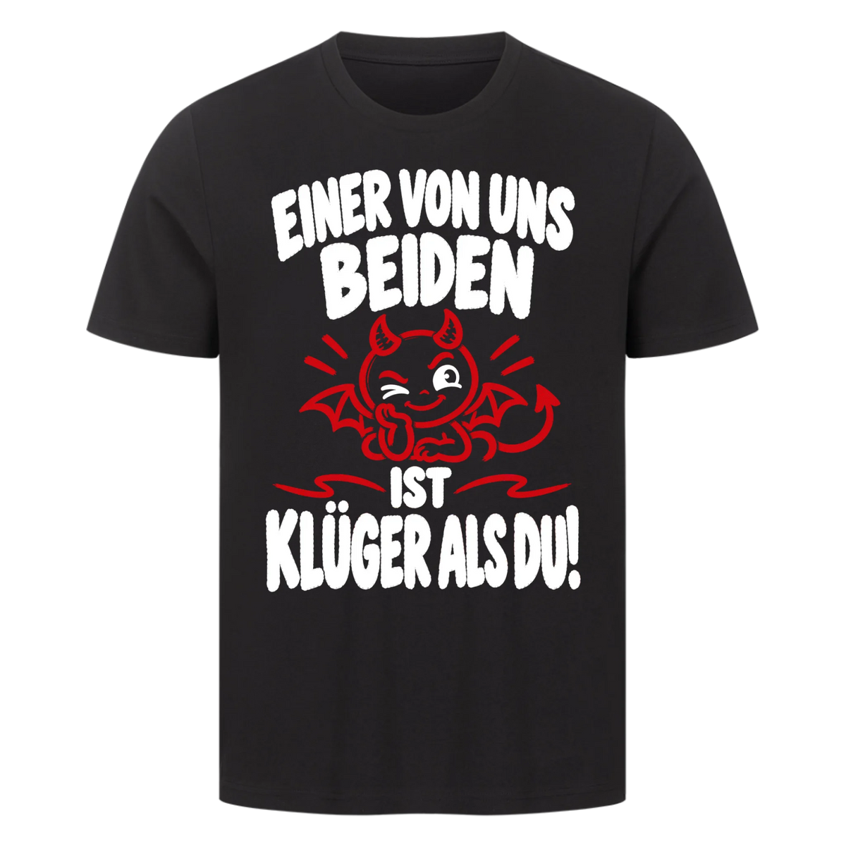 Einer von uns beiden ist klüger als du Premium T-Shirt