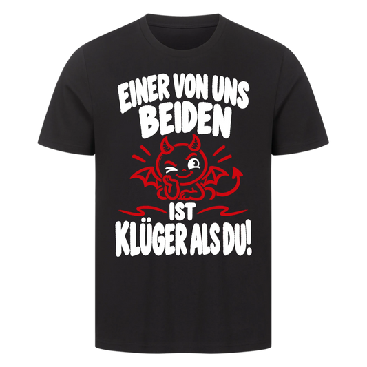 Einer von uns beiden ist klüger als du Premium T-Shirt