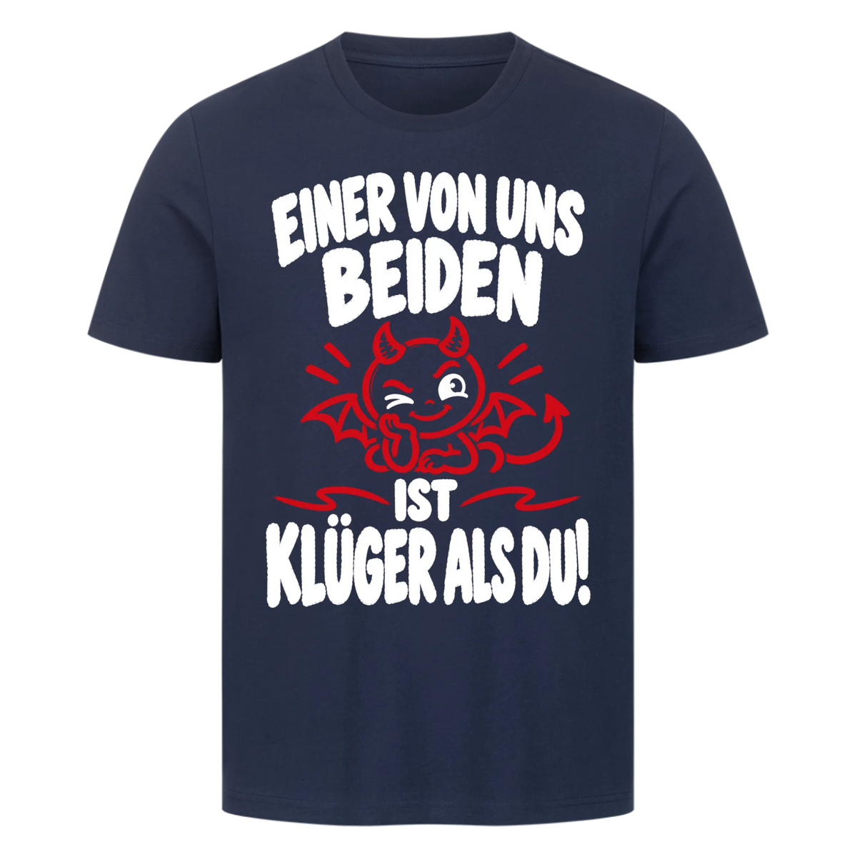 Einer von uns beiden ist klüger als du Premium T-Shirt