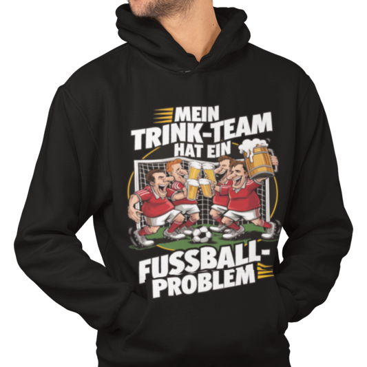Mein Trink Team hat ein Fußball Problem H007 Classic Hoodie - Mit Taschendruck