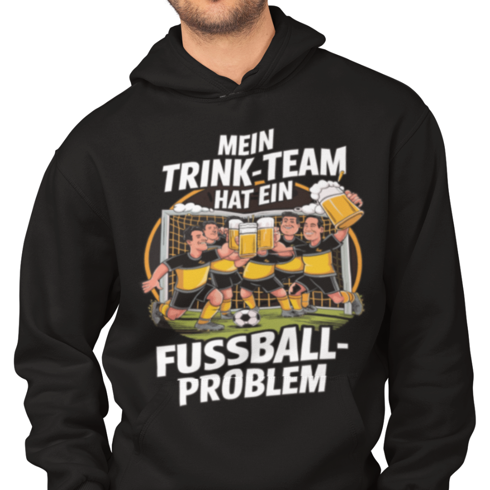 Mein Trink Team hat ein Fußball Problem H010 Classic Hoodie - Mit Taschendruck