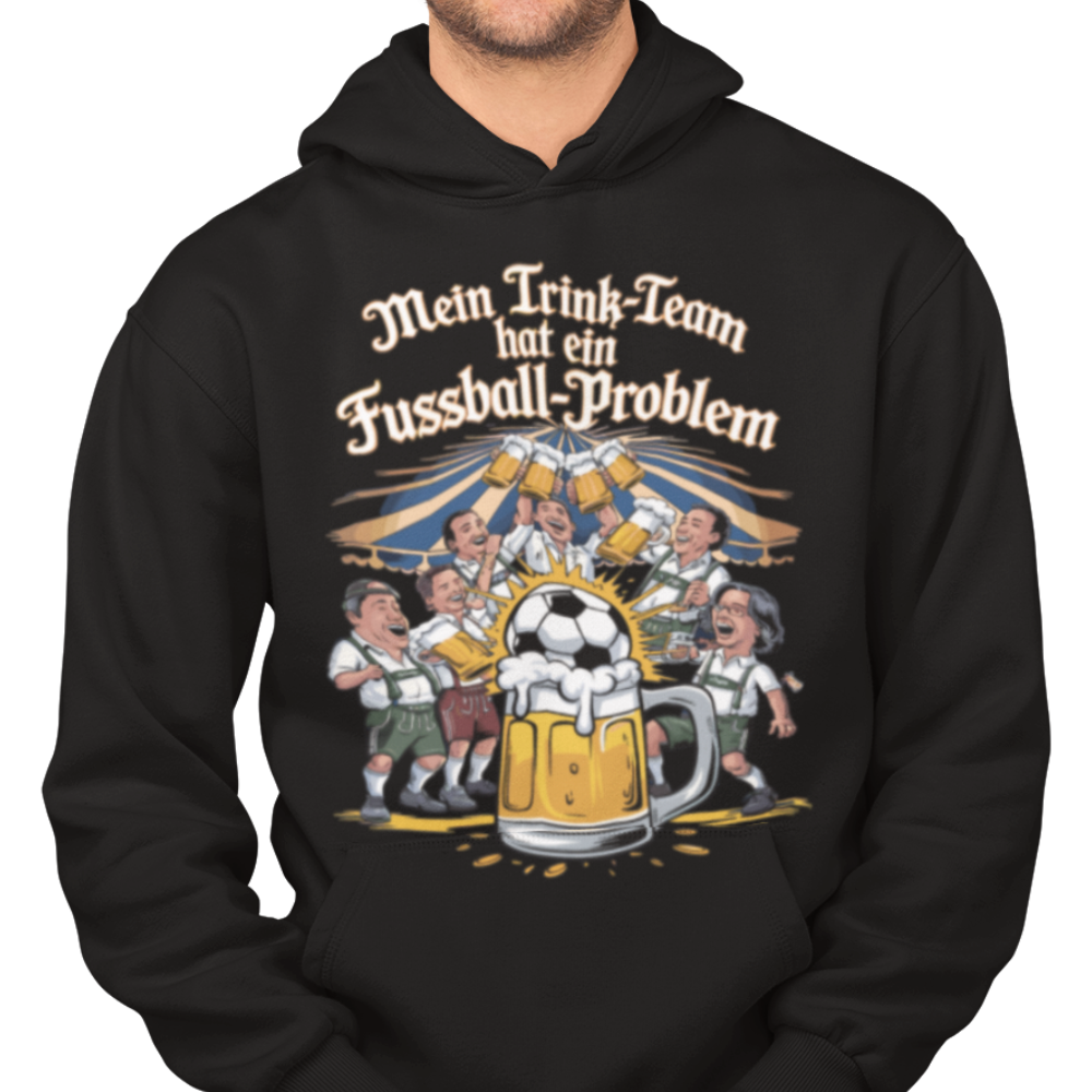 Mein Trink Team hat ein Fußball Problem H013 Classic Hoodie - Mit Taschendruck