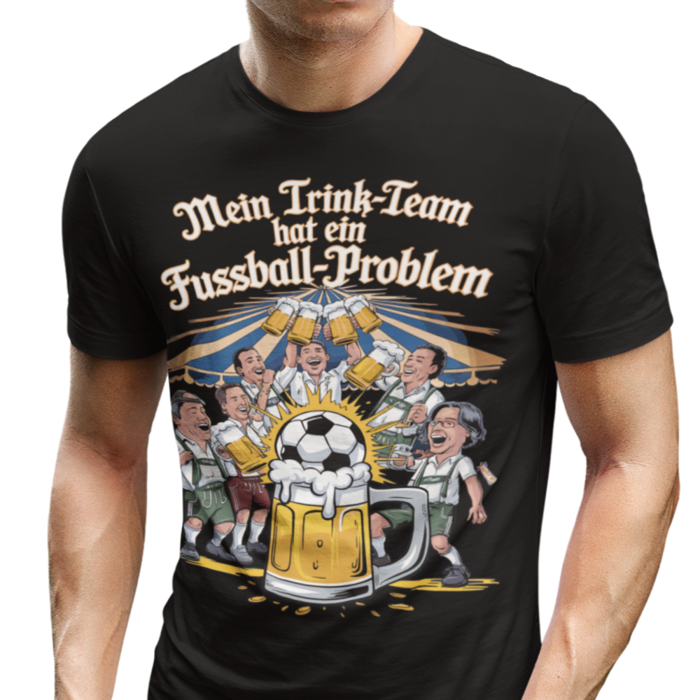 Mein Trinkteam Hat Ein Fußball Problem T013 Premium T-Shirt