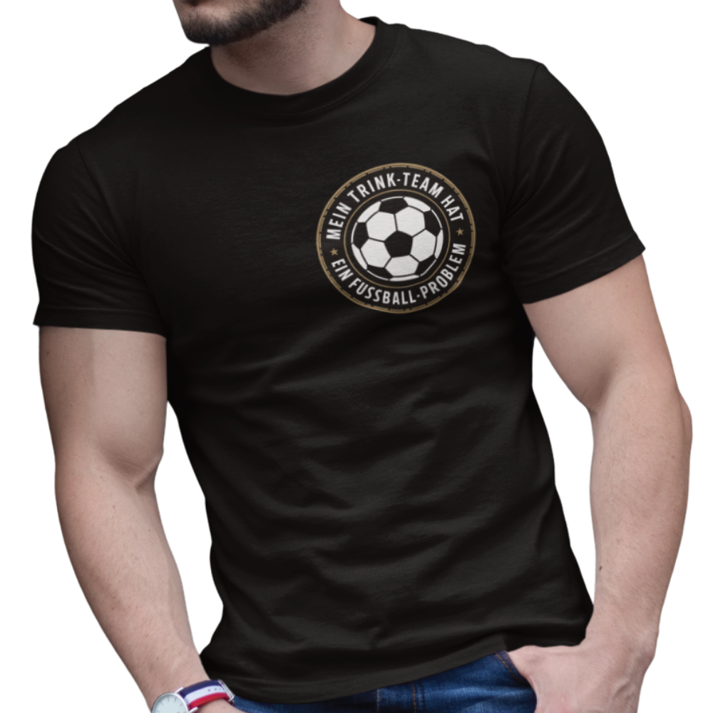 Mein Trinkteam Hat Ein Fußball Problem T014  Premium T-Shirt