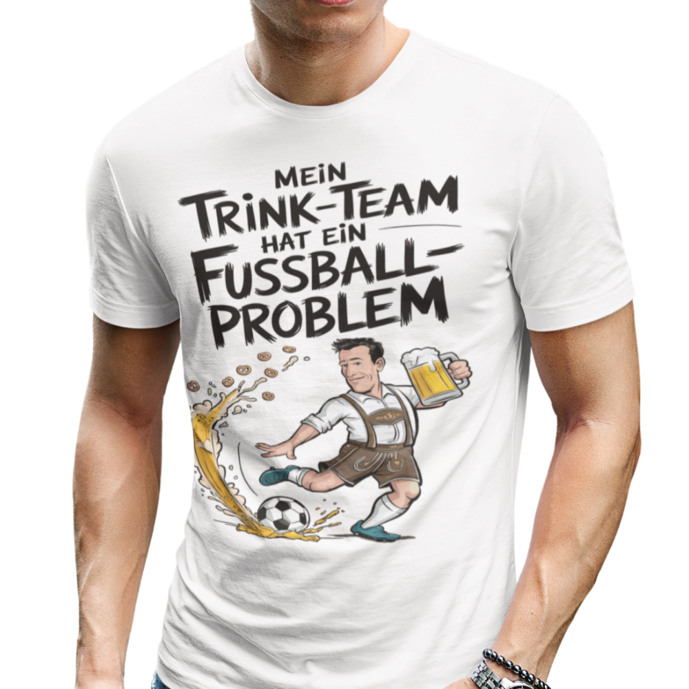 Mein Trinkteam Hat Ein Fußball Problem T015 Premium T-Shirt