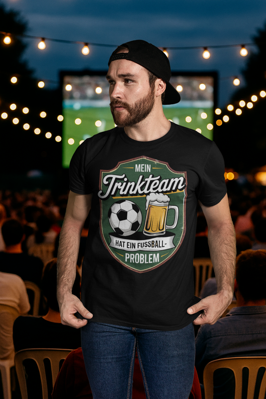 🍻 Mein Trink-Team hat ein Fußball-Problem T026 Premium T-Shirt