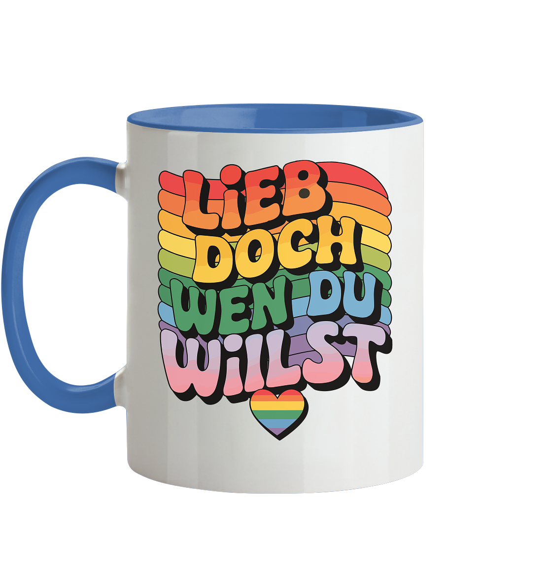 "Lieb doch, wen du willst" – LGBTQ-Design - Tasse zweifarbig