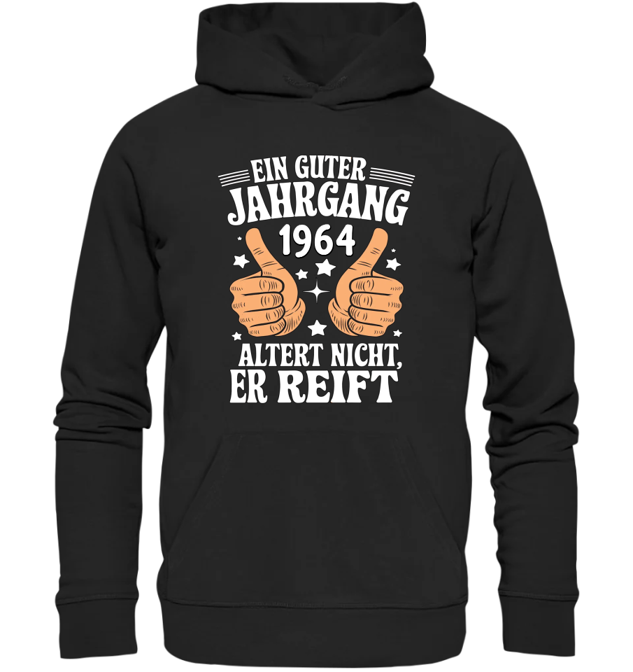 Ein guter Jahrgang [1964] altert nicht, er reift - Basic Unisex Hoodie