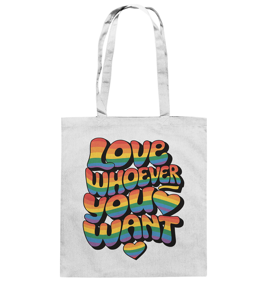 "Love whoever you want" – LGBTQ-Design - Baumwolltasche