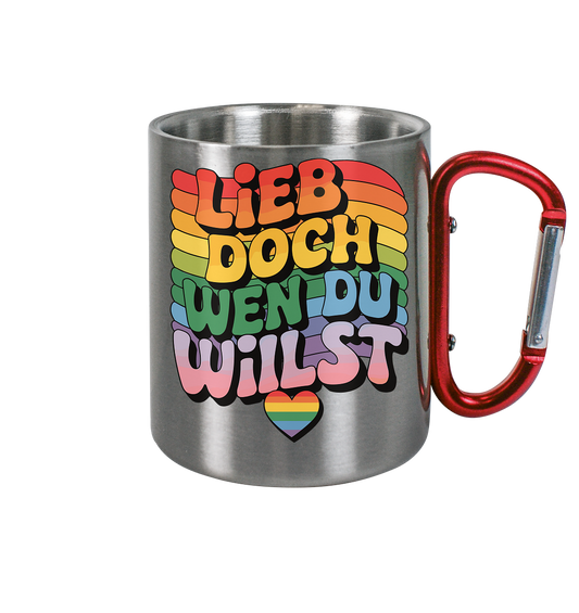 "Lieb doch, wen du willst" – LGBTQ-Design - Edelstahl Tasse