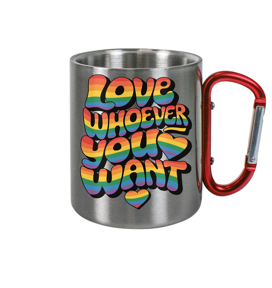 "Love whoever you want" – LGBTQ-Design - Edelstahl Tasse