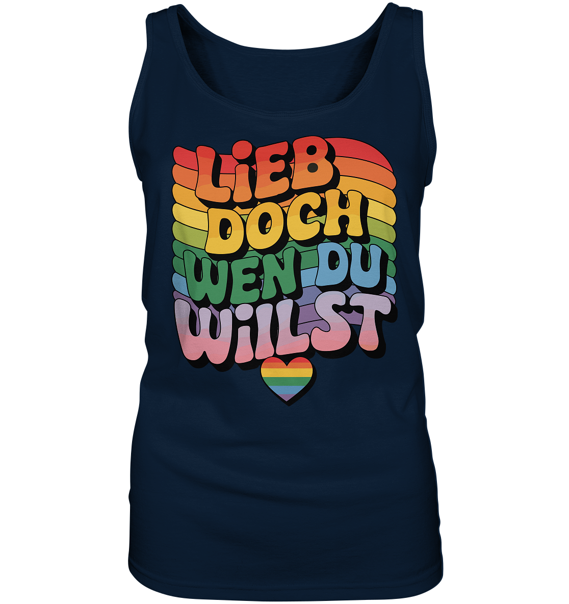 "Lieb doch, wen du willst" – LGBTQ-Design - Ladies Tank-Top