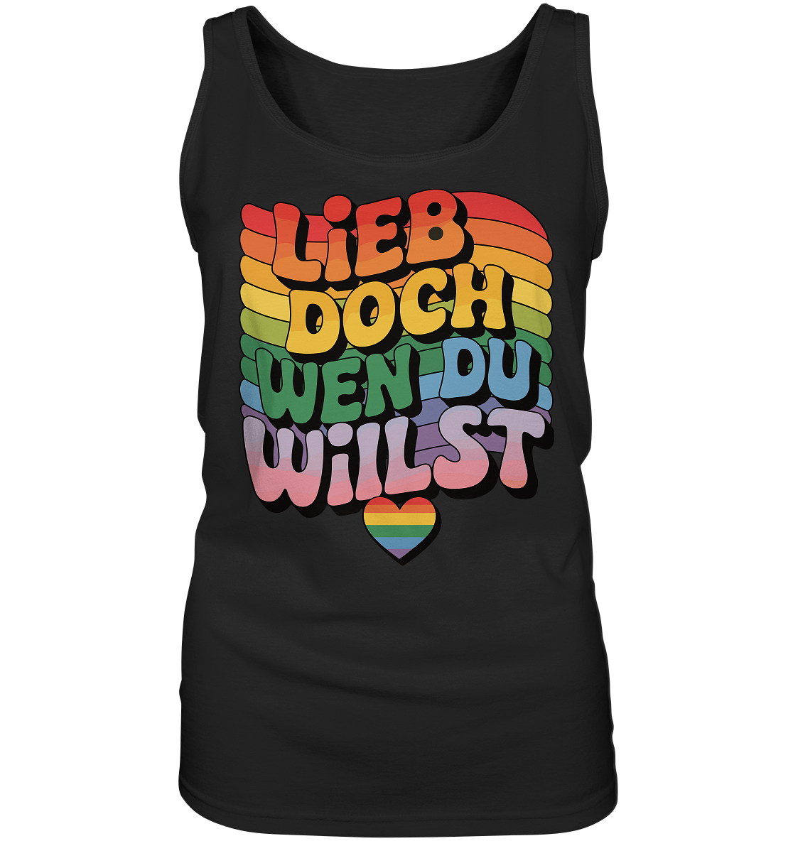 "Lieb doch, wen du willst" – LGBTQ-Design - Ladies Tank-Top