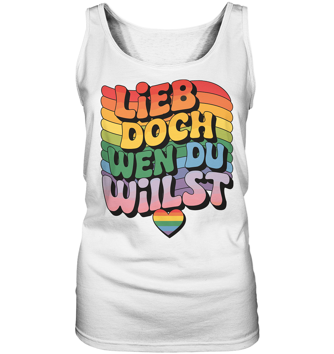 "Lieb doch, wen du willst" – LGBTQ-Design - Ladies Tank-Top