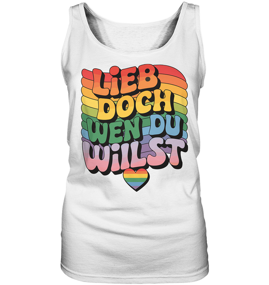 "Lieb doch, wen du willst" – LGBTQ-Design - Ladies Tank-Top