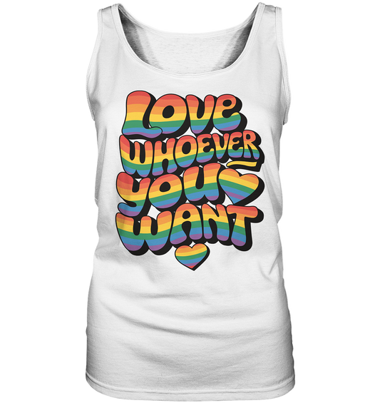 "Love whoever you want" – LGBTQ-Design - Ladies Tank-Top