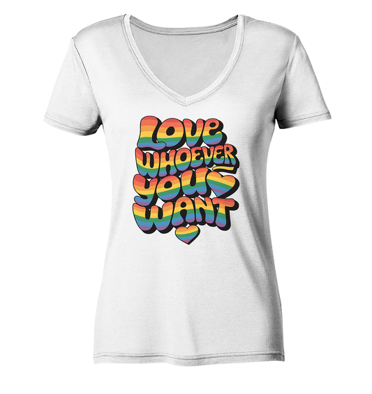 "Love whoever you want" – LGBTQ-Design - Ladies V-Neck Shirt