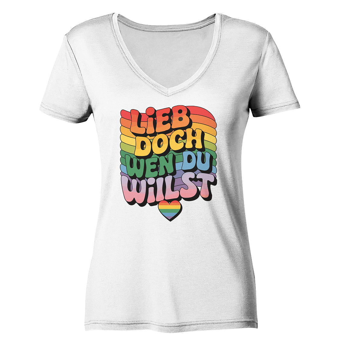 "Lieb doch, wen du willst" – LGBTQ-Design - Ladies V-Neck Shirt